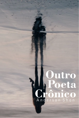 Outro Poeta Crônico Anderson Shon